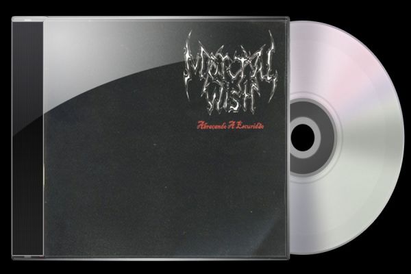 Mortal Wish - Abraçando A Ecuridão
